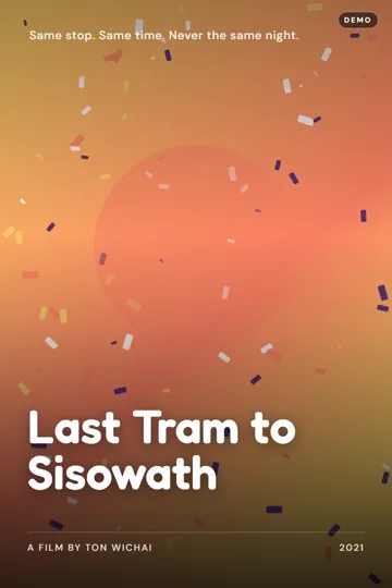 Last Tram to Sisowath poster