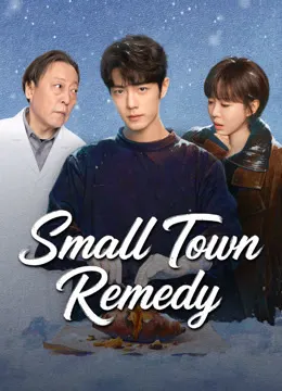 Small Town Remedy (2026) Episode 1 poster