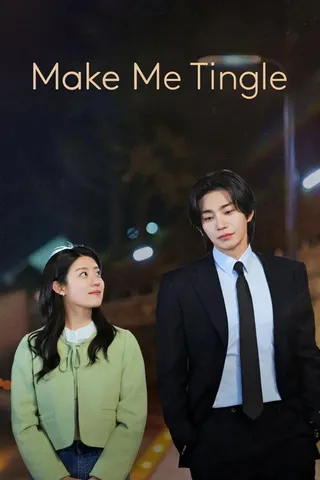 Make Me Tingle (2026) [និយាយខ្មែរ] - មើលរឿងភាគអនឡាញ poster