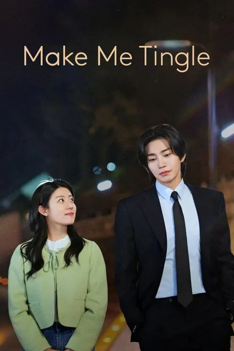 Make Me Tingle (2026) [និយាយខ្មែរ] - មើលរឿងភាគអនឡាញ poster