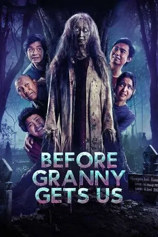 Before Granny Gets Us poster
